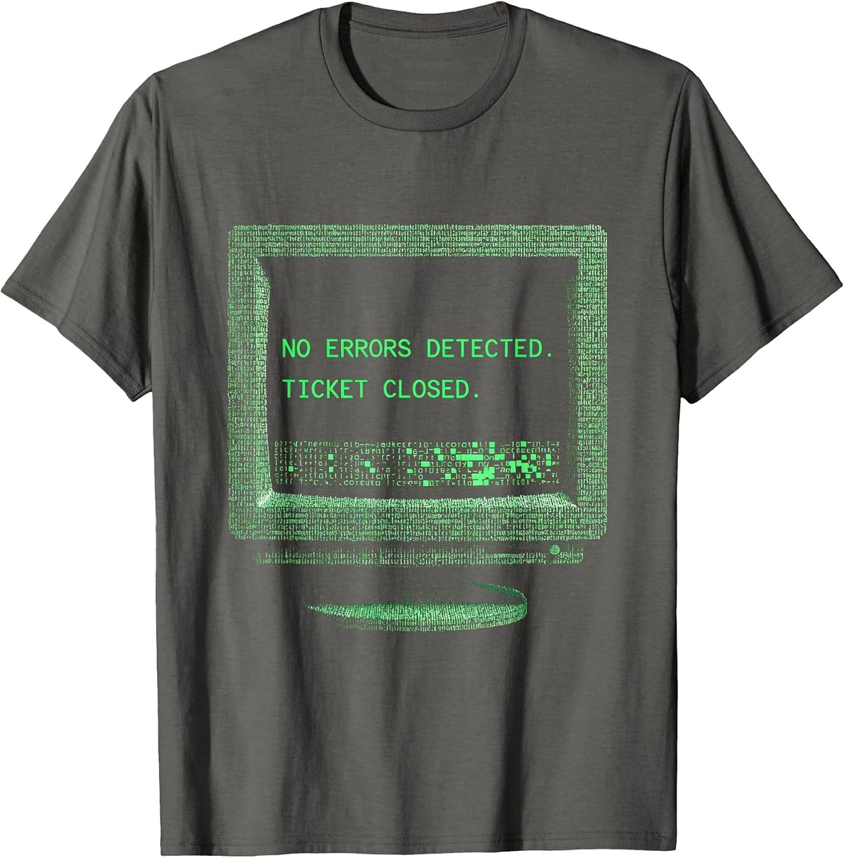 Men's No Errors Detected Ticket Closed Sarcastic IT Tech Support T-Shirt - Asphalt Grey