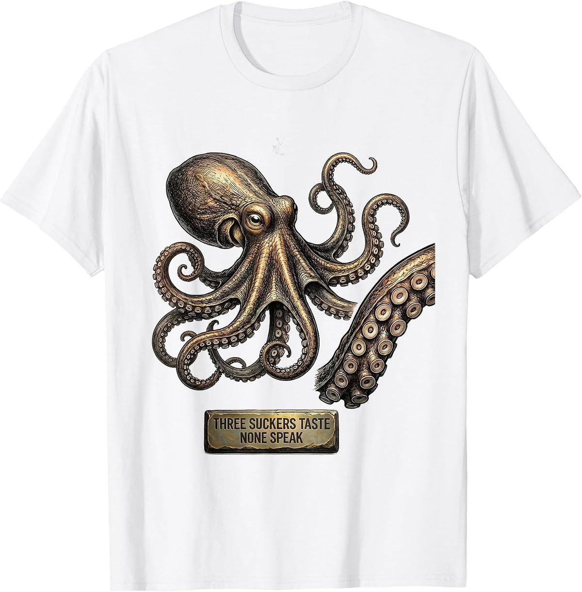 Men's Three Suckers Taste None Speak Octopus Illustration Ocean T-Shirt - White