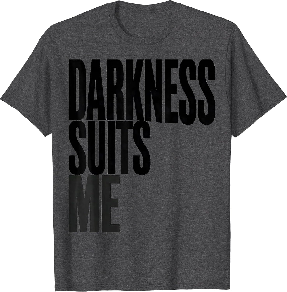 Men's Darkness Suits Me Gothic Crow Humor Dark Humor T-Shirt - Dark Heather Grey