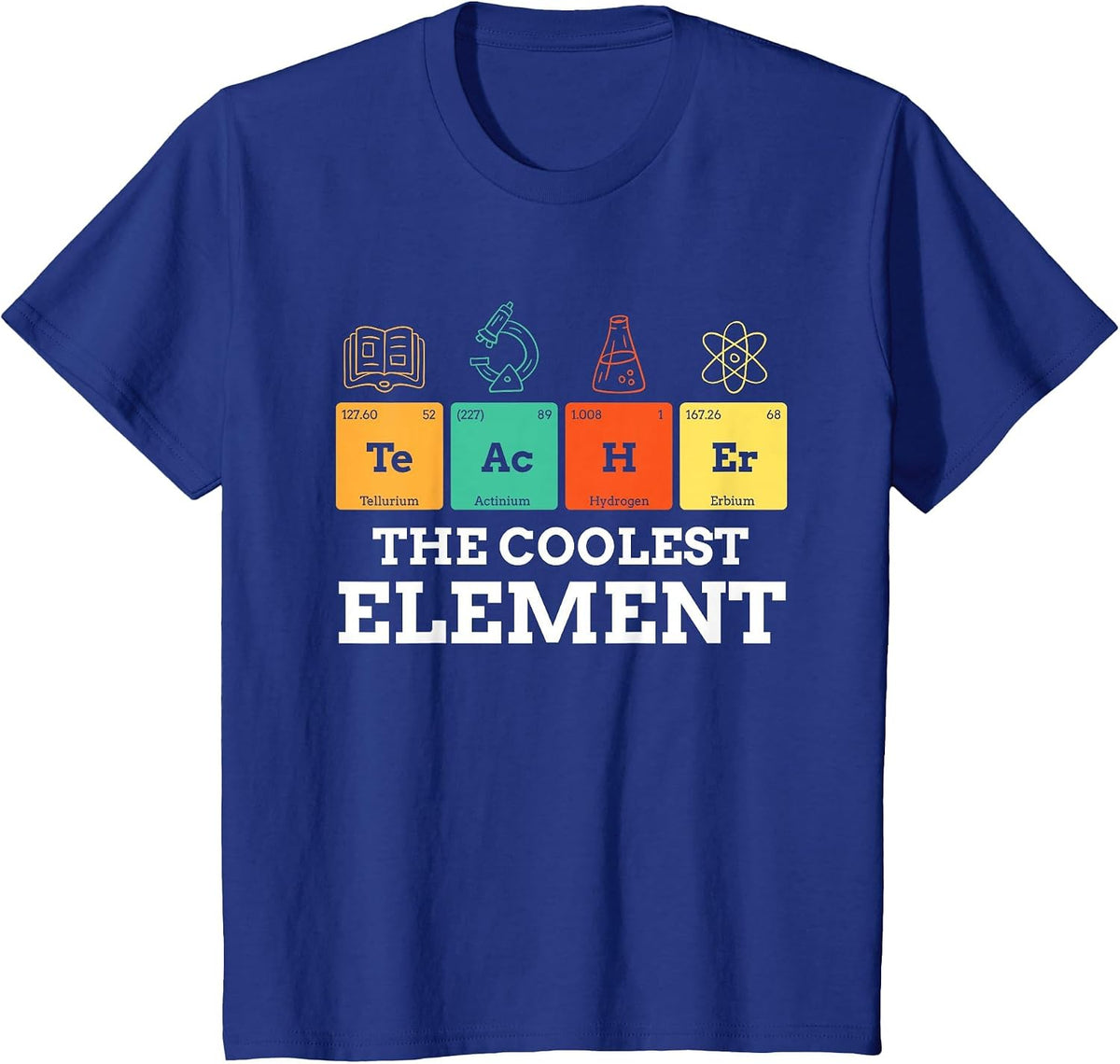 Periodic Table Teacher Shirt The Coolest Element Chemistry T-Shirt - Royal Blue