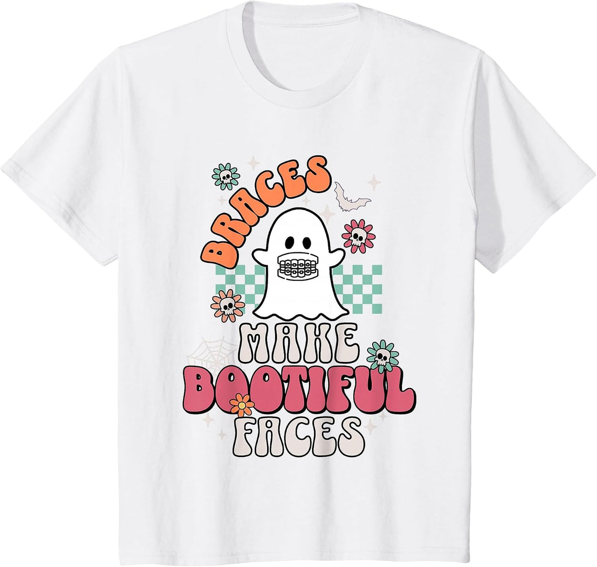 Braces Make Beautiful Faces Groovy Orthodontist Halloween T-Shirt - White