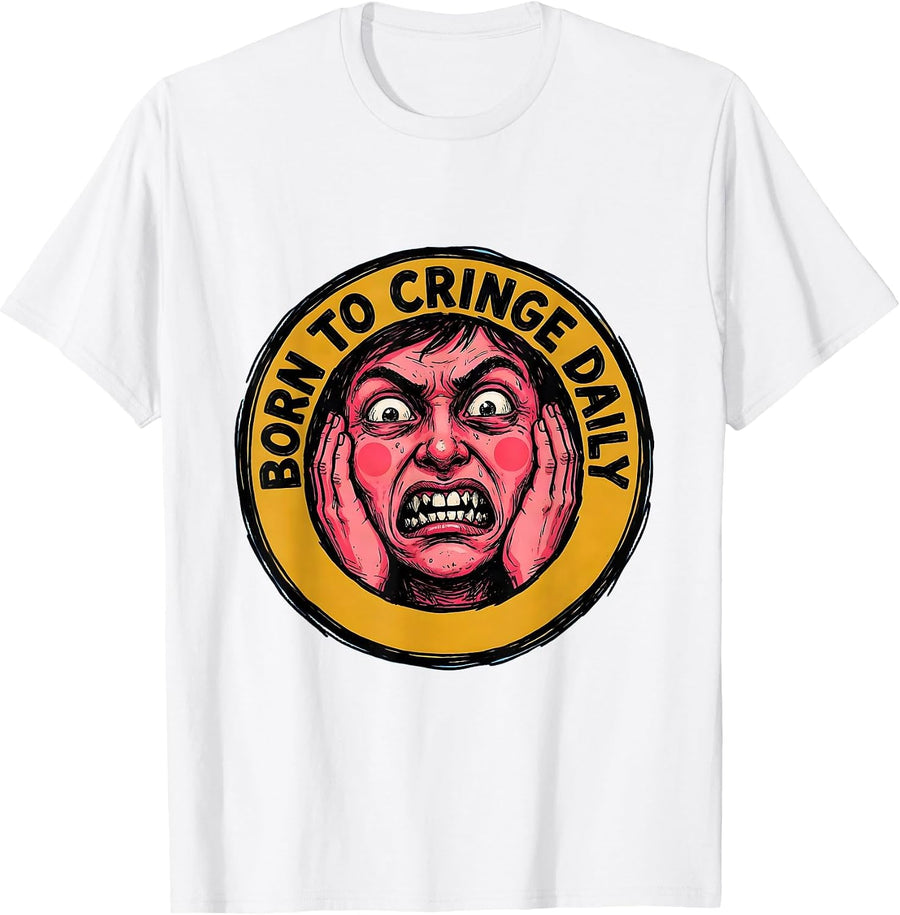 Men's Born to Cringe Daily Embarrassing Humor Design T-Shirt - White