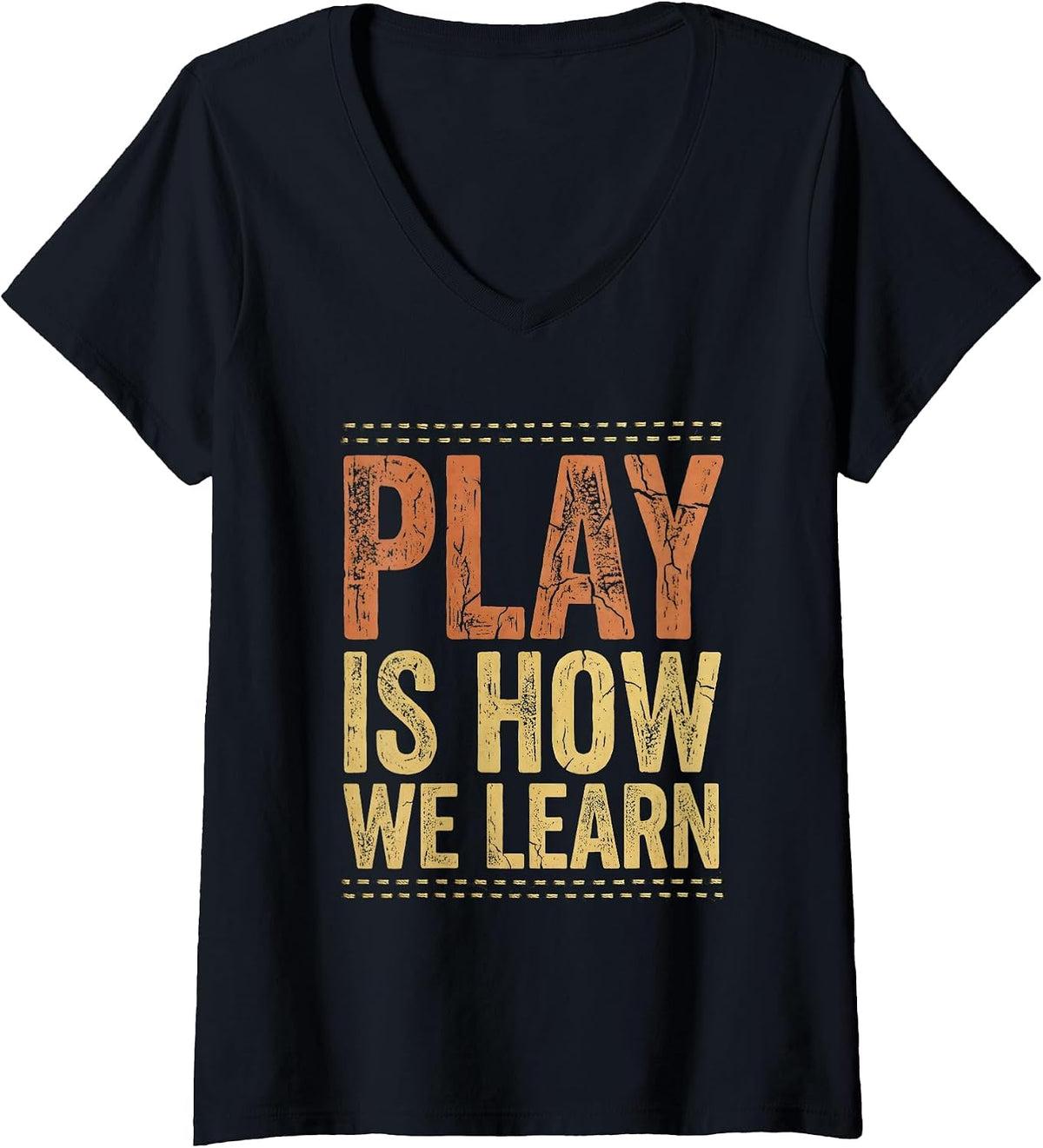 Women's Play Is How We Learn Pre K Teacher Design V-Neck T-Shirt - Black