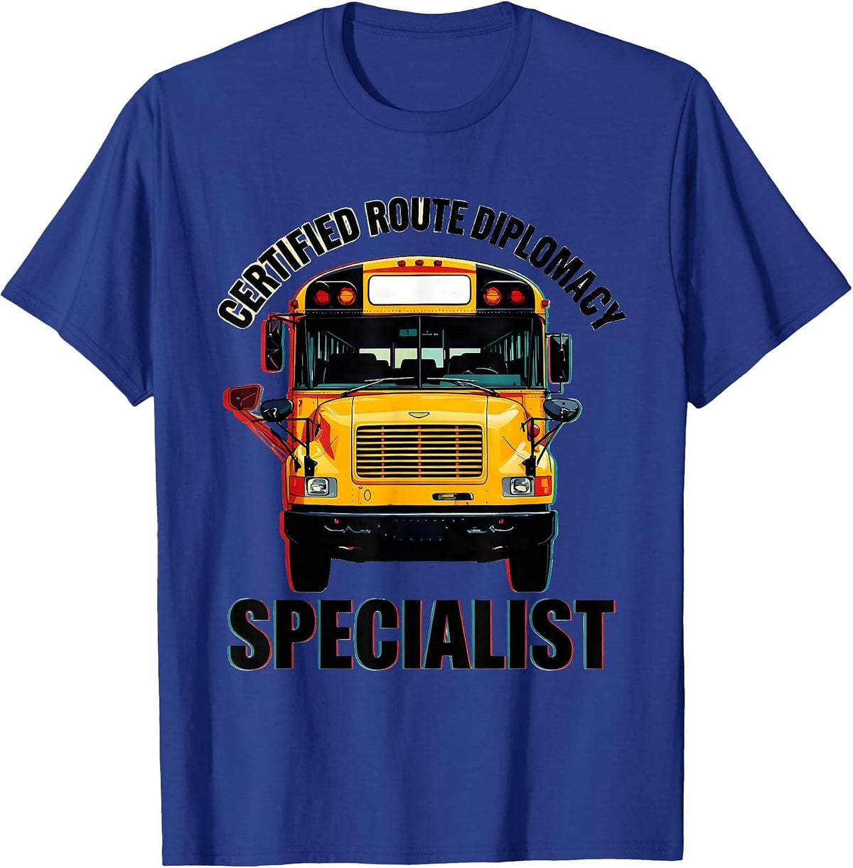 Men's Certified Route Diplomacy Specialist Funny School Bus Driver T-Shirt - Royal Blue