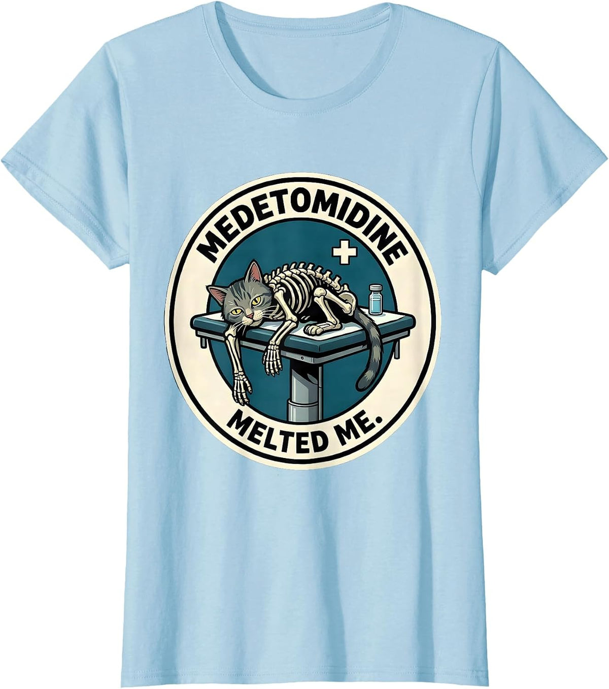 Medetomidine Melted Me Funny Veterinarian Vet Tech Gift T-Shirt - Baby Blue
