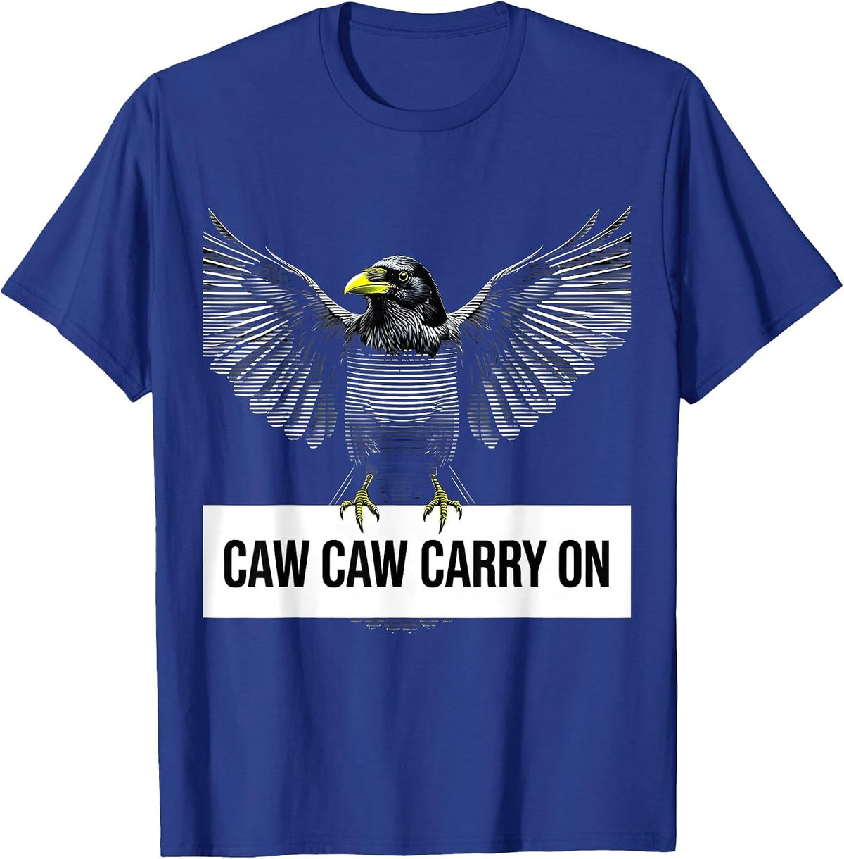 Caw Caw Carry On Funny Crow Design T-Shirt - Royal Blue
