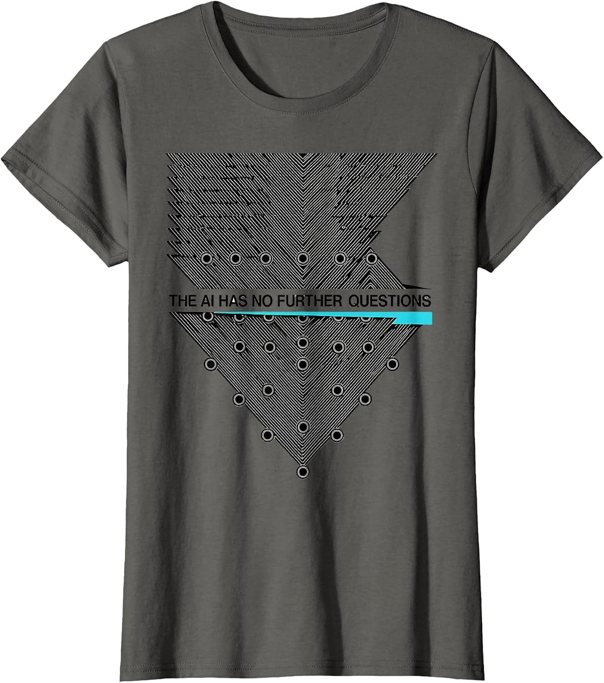 Women's The AI Has No Further Questions New Wave Typography Tech T-Shirt - Asphalt Grey