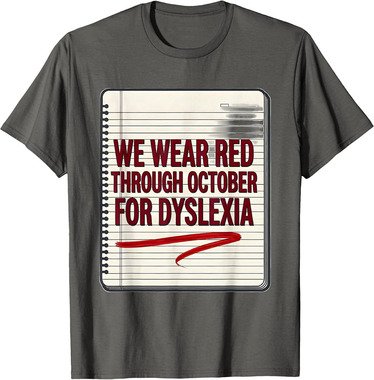 Men's We Wear Red Through October for Dyslexia Teacher T-Shirt - Asphalt Grey