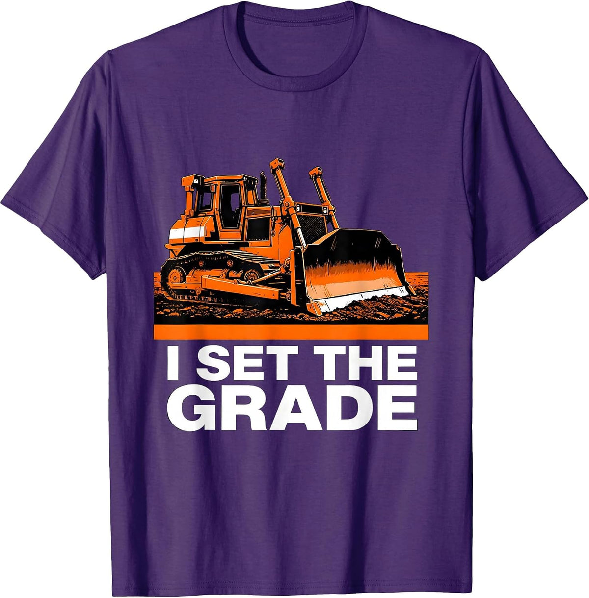 I Set The Grade Funny Construction Worker Heavy Equipment T-Shirt - Purple