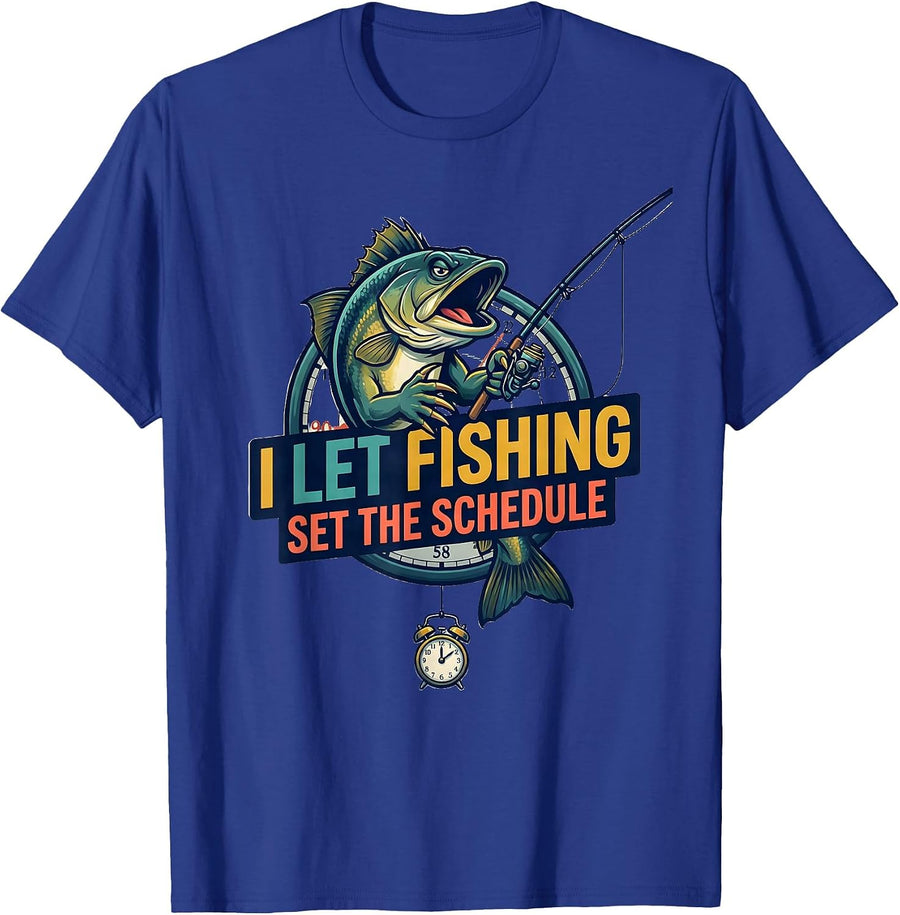 I Let Fishing Set The Schedule Funny Fishing Lover Gift T-Shirt - Royal Blue