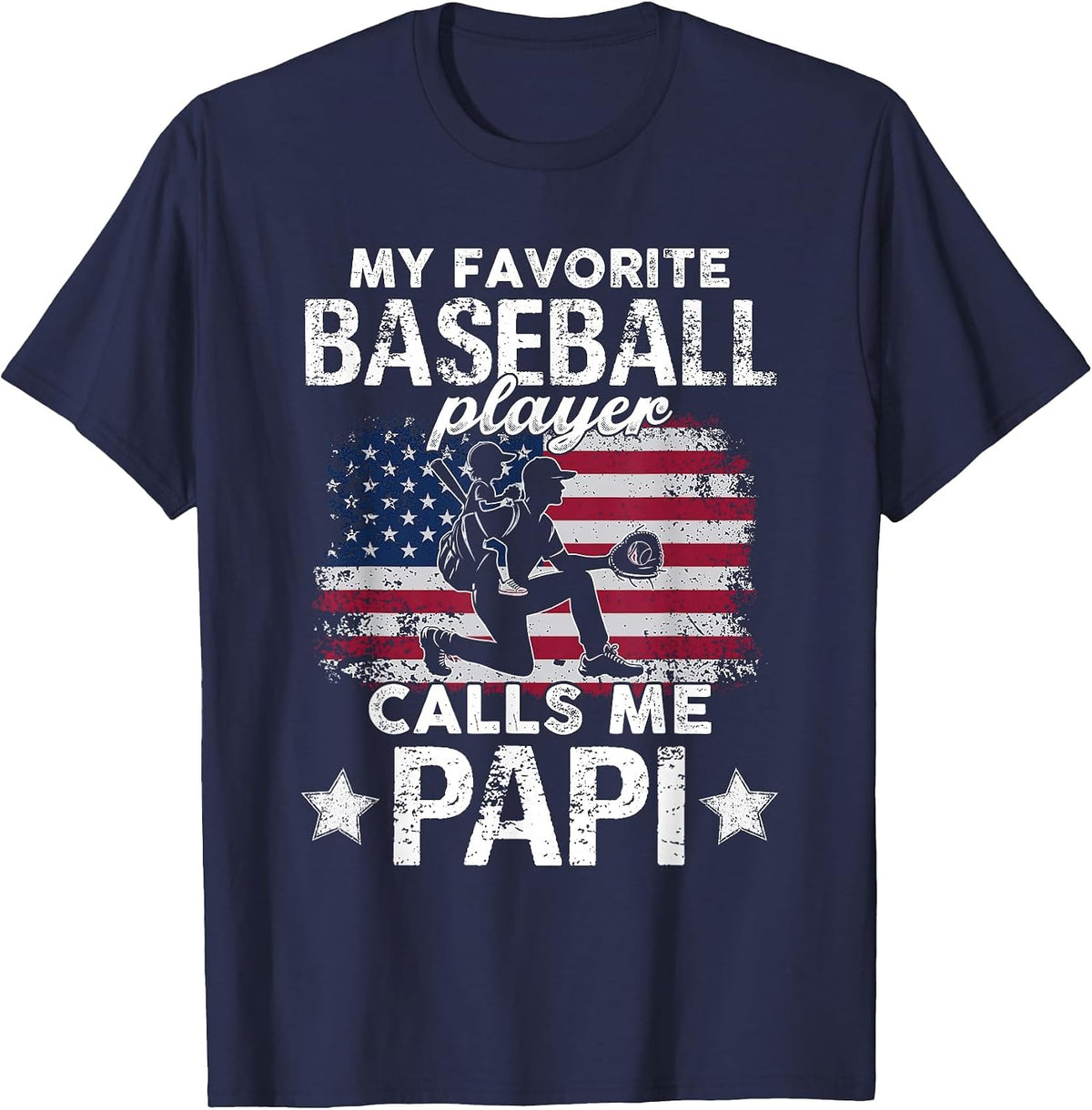 My Favorite Baseball Player Calls Me Papi American Flag T-Shirt - Navy Blue