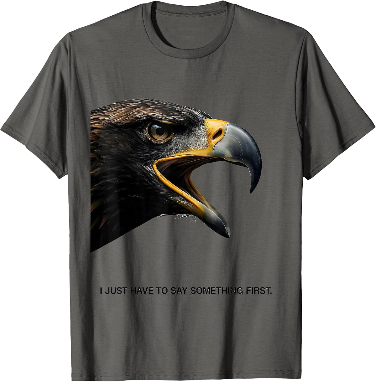 I Just Have To Say Something First Funny Bald Eagle Retro T-Shirt - Asphalt Grey