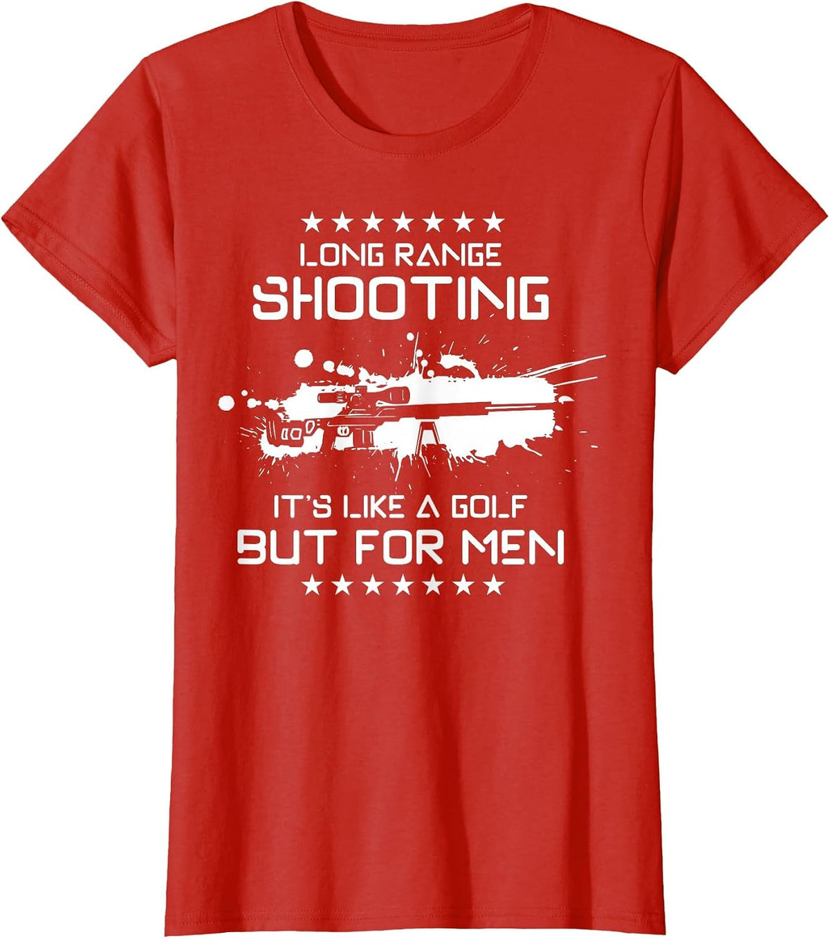 Long Range Shooting, It's Like Golf But for Men T-Shirt - Red