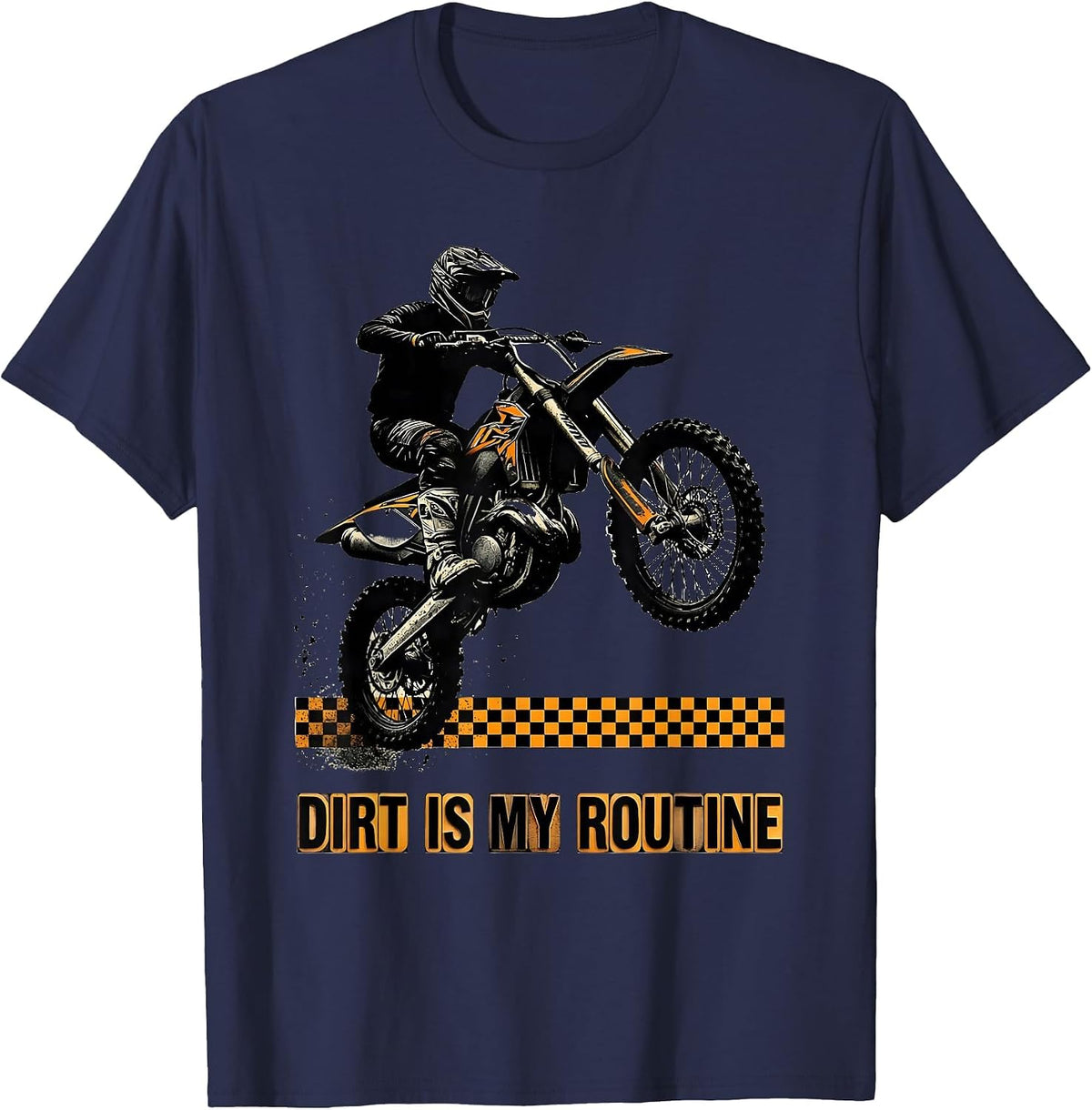 Dirt Is My Routine Wood Type Letterpress Motocross Rider T-Shirt - Navy Blue