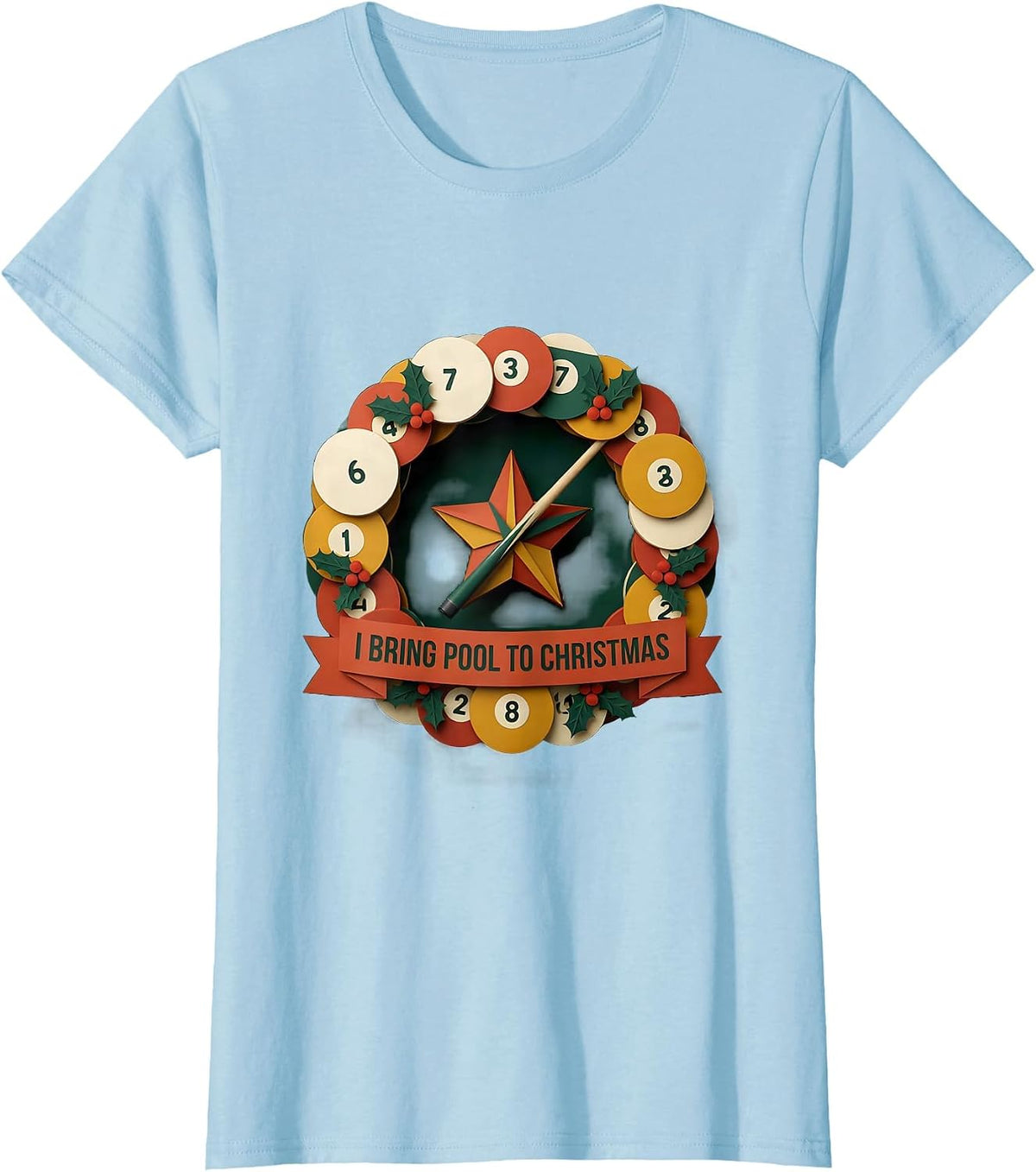 Women's I Bring Pool To Christmas Funny Billiards Player Christmas T-Shirt - Baby Blue