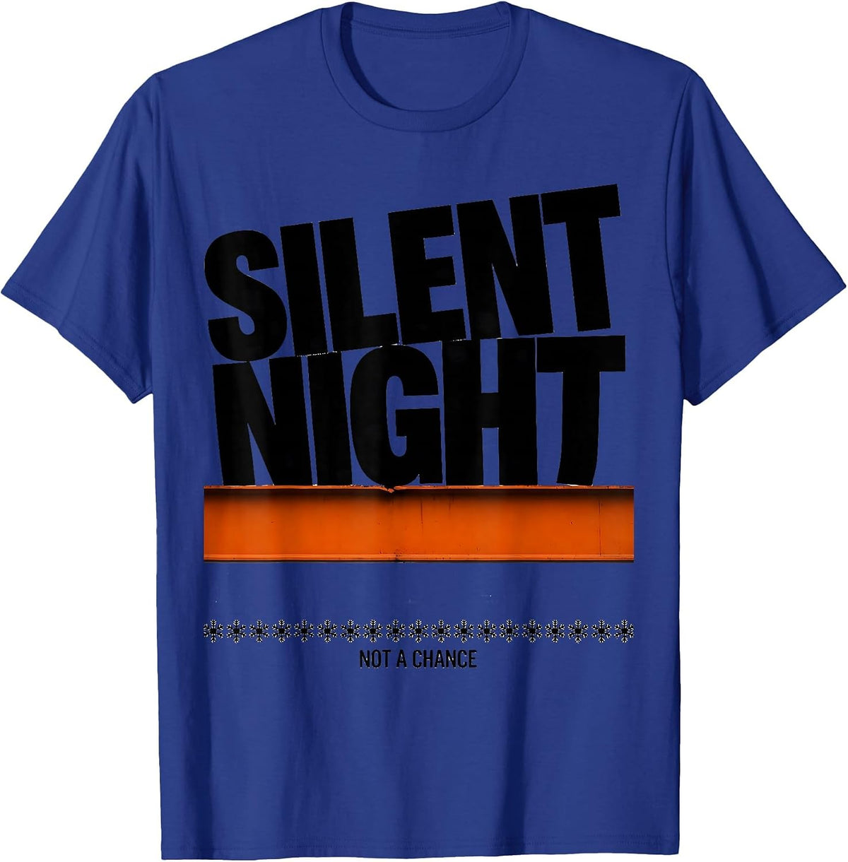 Silent Night Not A Chance Brutalist Heavy Metal Christmas T-Shirt - Royal Blue