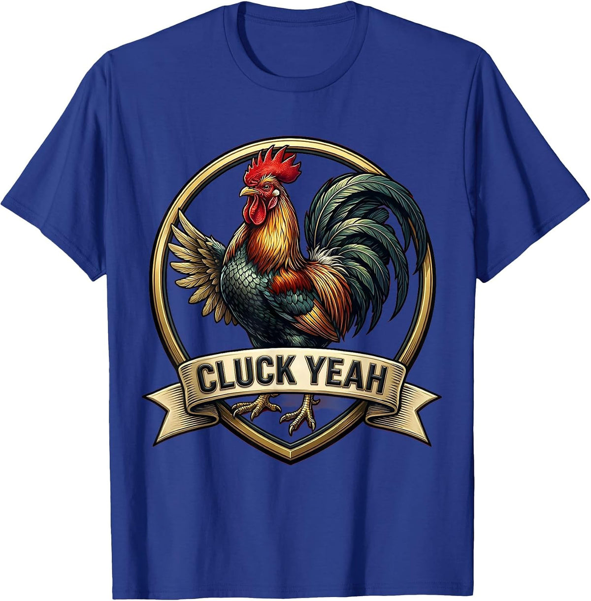 Men's Cluck Yeah Funny Chicken Design T-Shirt - Royal Blue