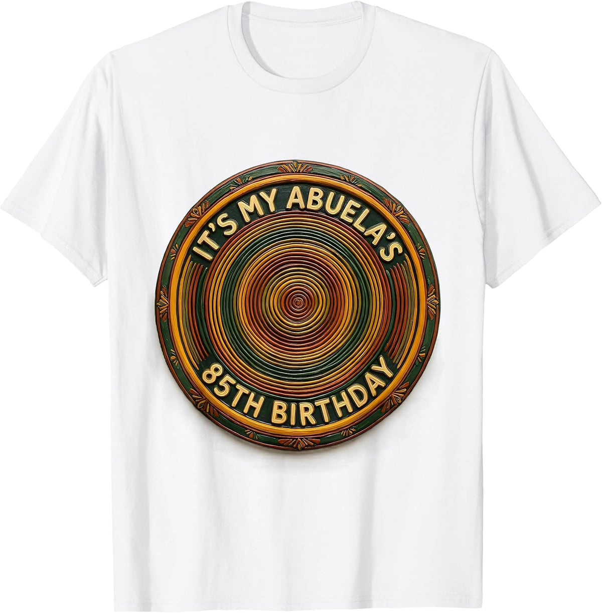 Men's It's My Abuela's 85th Birthday Folk Art Family Milestone T-Shirt - White
