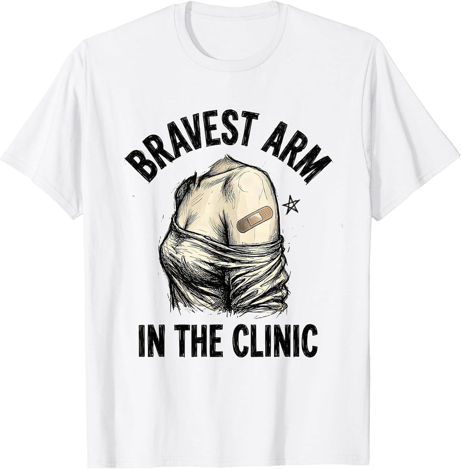 Men's Bravest Arm In The Clinic Funny Healthcare Worker Nurse T-Shirt - White