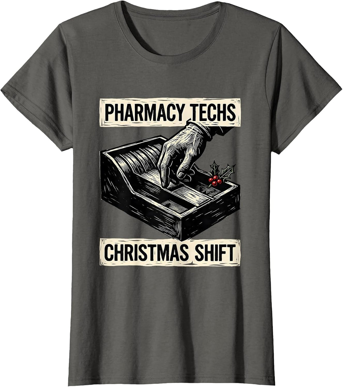 Women's Pharmacy Techs Christmas Shift Funny Pharmacy Technician T-Shirt - Asphalt Grey