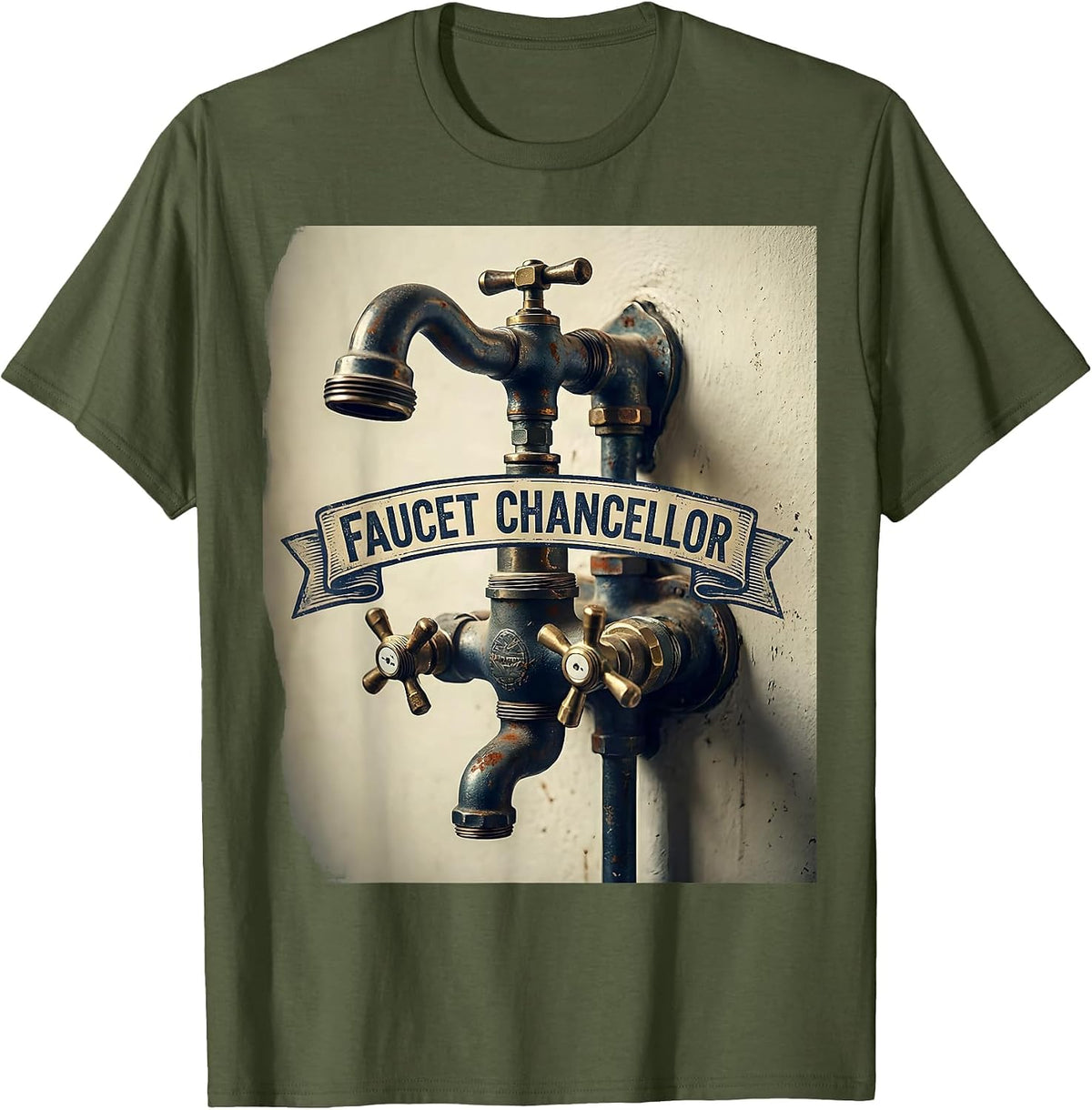 Faucet Chancellor Vintage Funny Plumber Pipefitter Gift T-Shirt - Olive Green