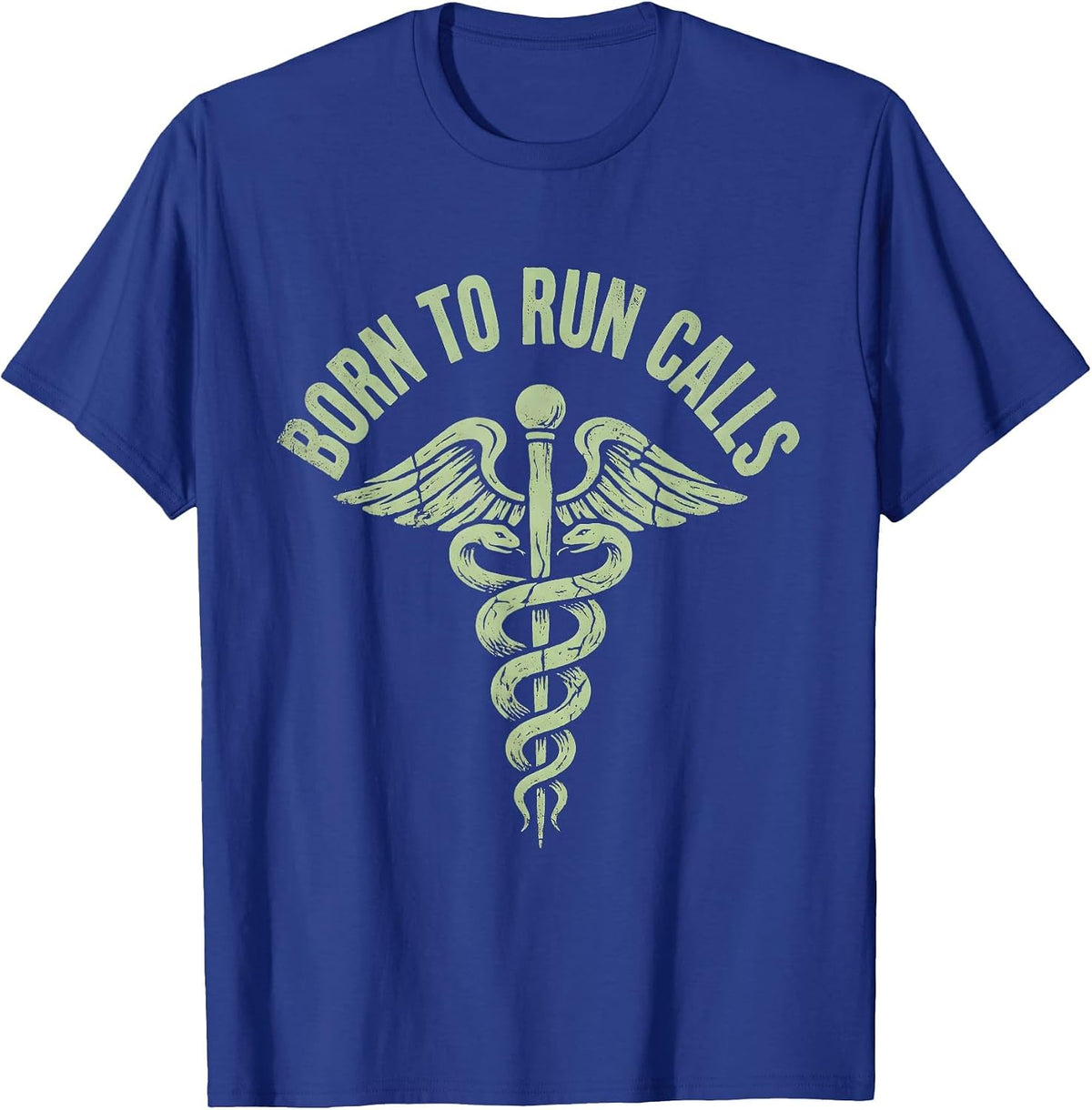 Born to Run Calls EMT Graphic Design T-Shirt - Royal Blue