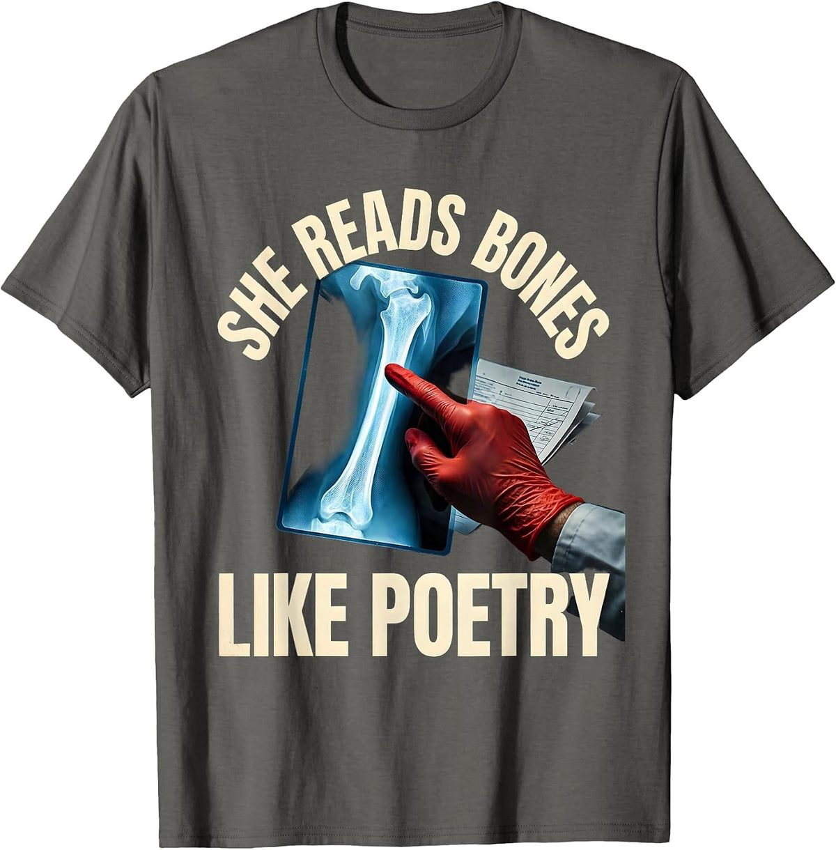 She Reads Bones Like Poetry Retro Radiology Rad Tech T-Shirt - Asphalt Grey