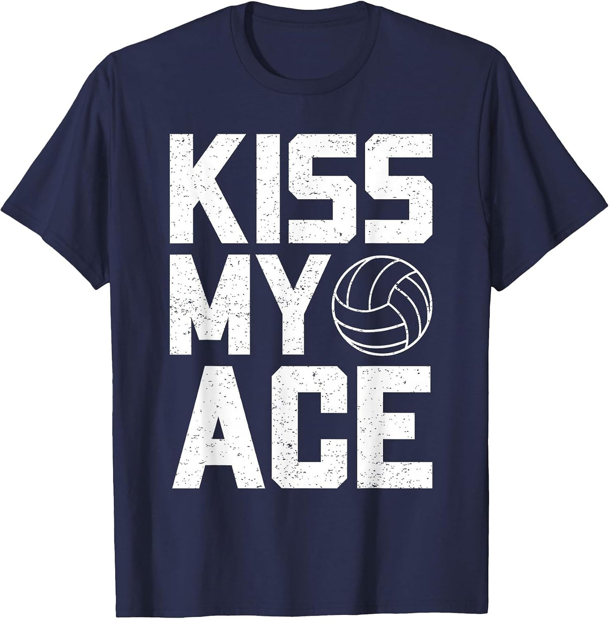 Funny Volleyball Kiss My Ace T-Shirt - Navy Blue
