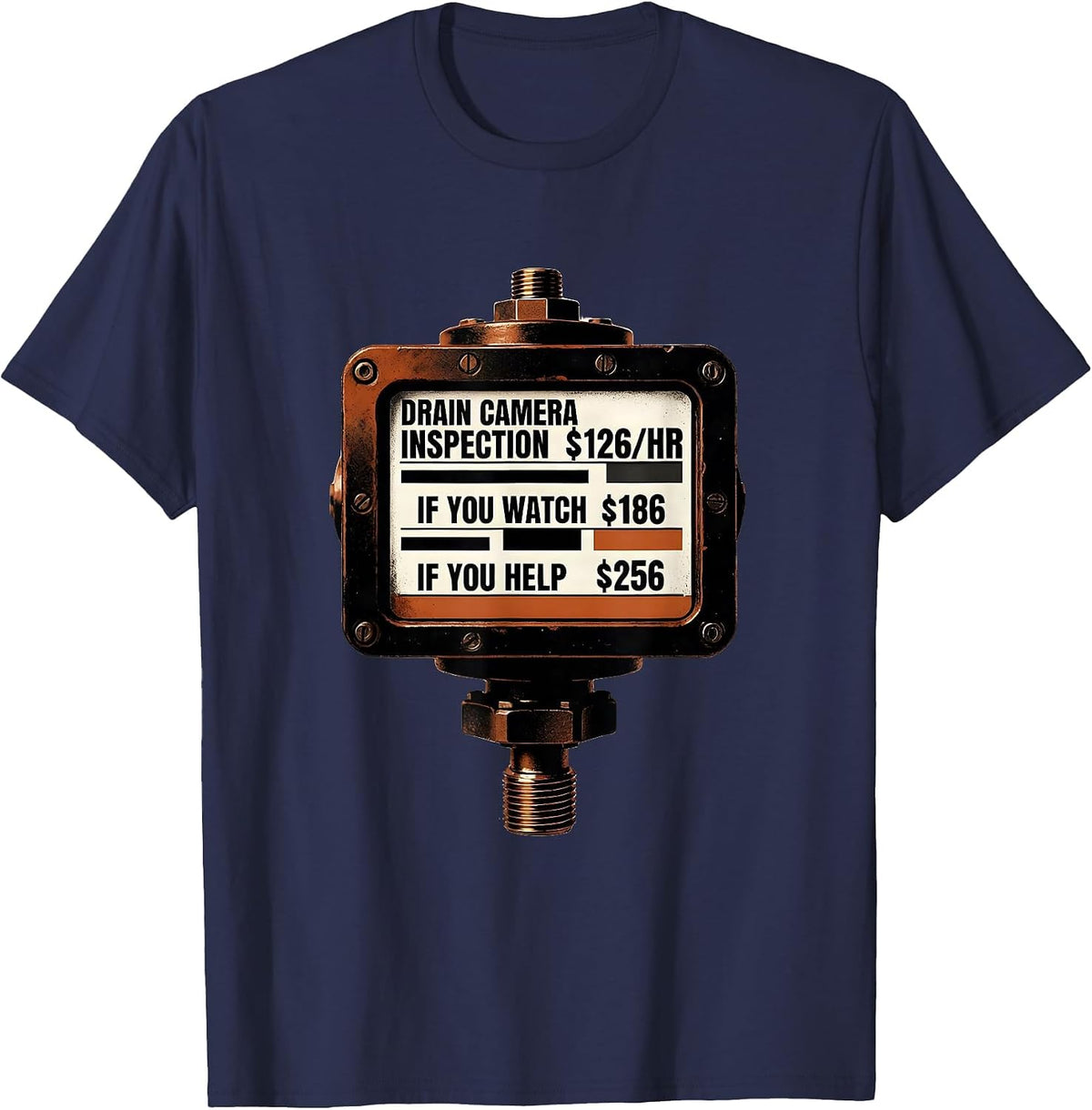 Drain Camera Inspection Funny Plumber Gift T-Shirt - Navy Blue