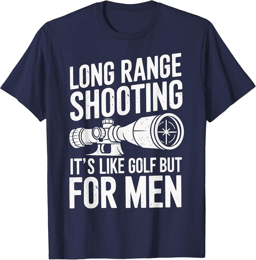 Long Range Shooting Its Like Golf But for Men T-Shirt - Navy Blue