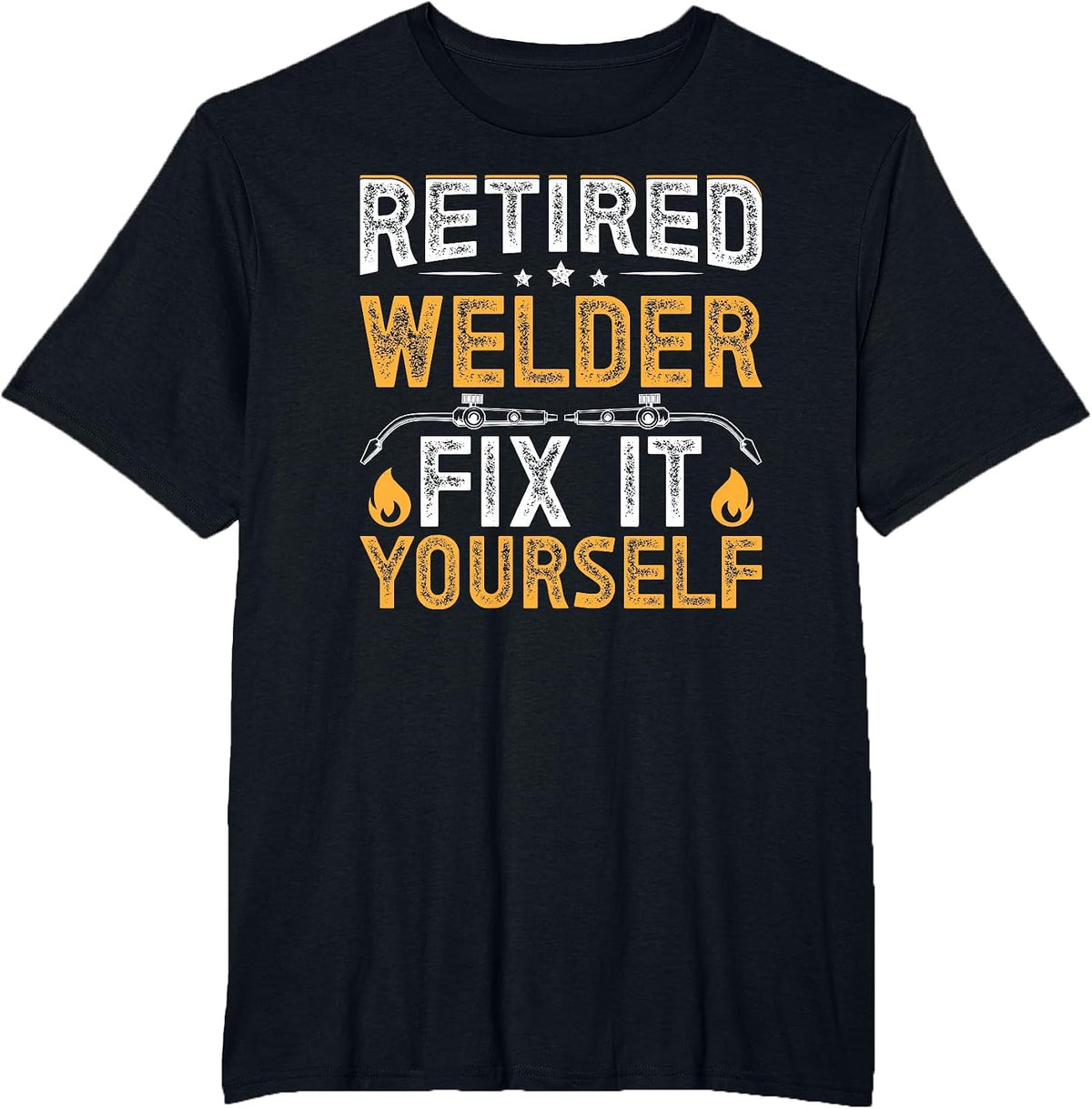 Retired Welder Fix It Yourself Retirement Welder T-Shirt - Black