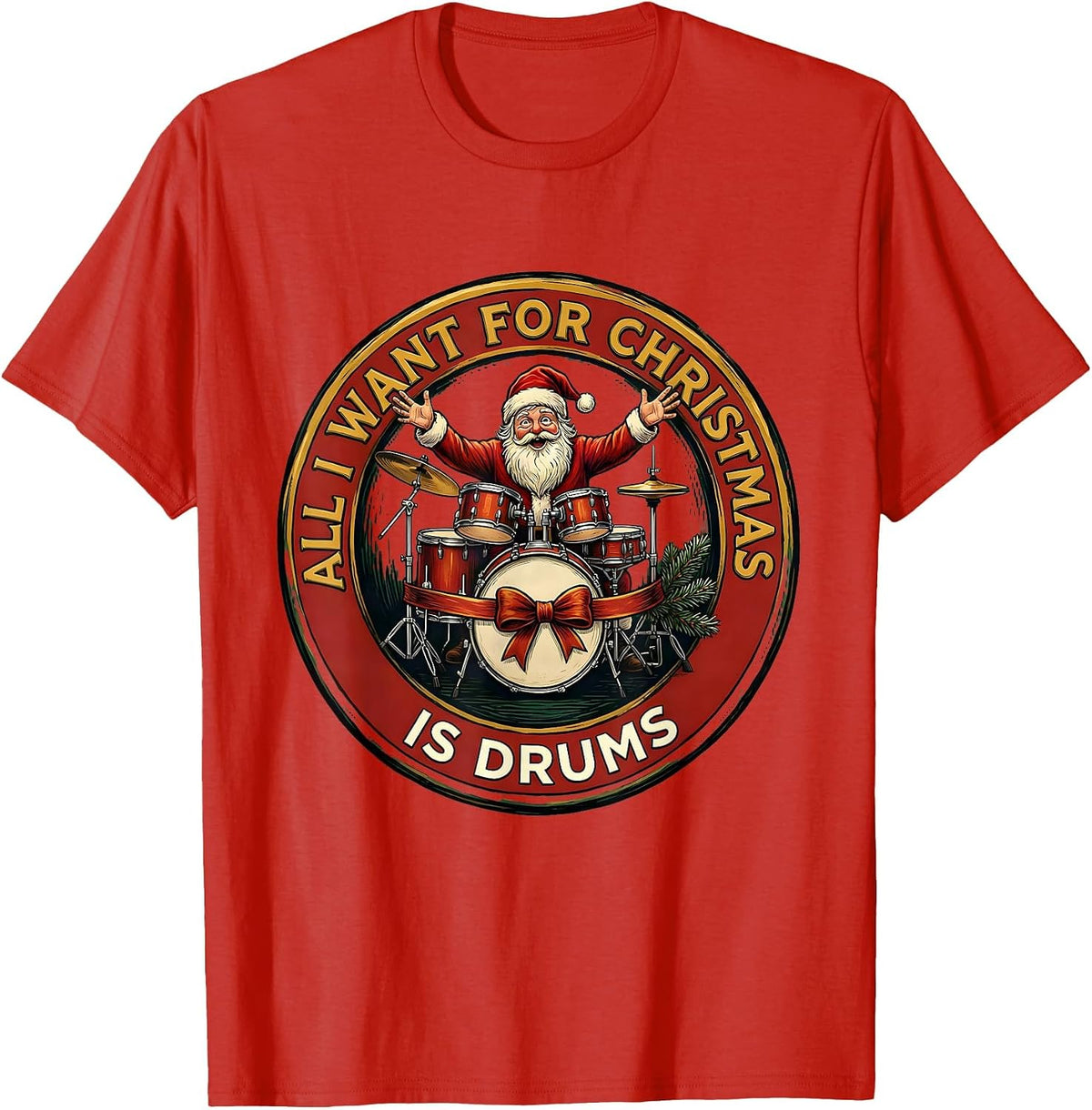 Men's All I Want For Christmas Is Drums Funny Musician Santa Rock T-Shirt - Red