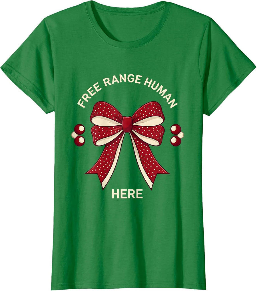 Women's Free Range Human Here Bold Freedom Design T-Shirt - Kelly Green