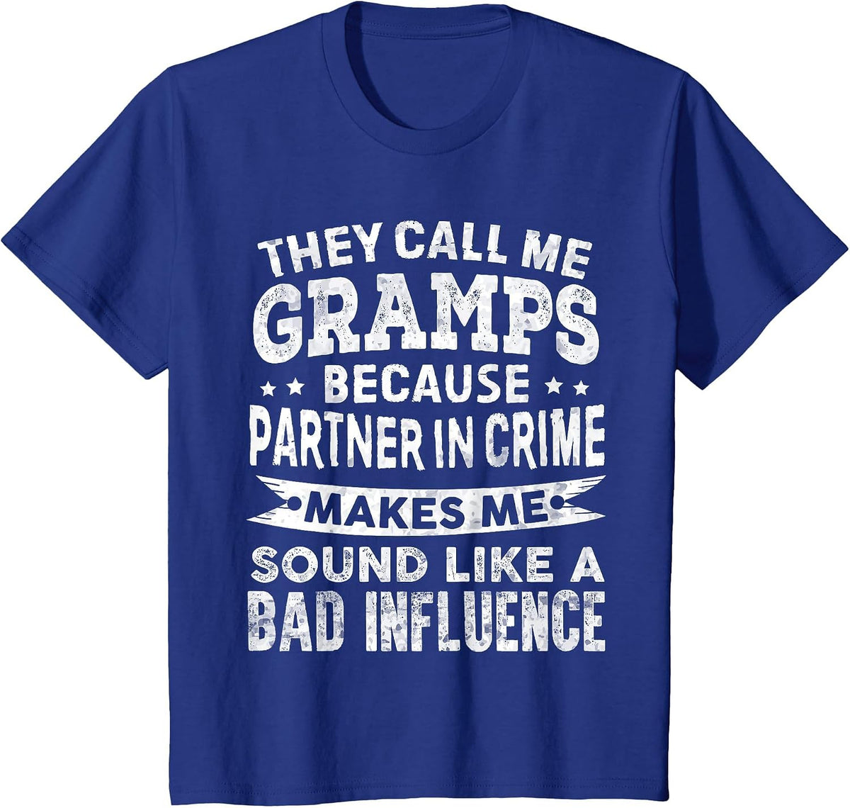 They Call Me Gramps Because Partner in Crime Funny Grandpa T-Shirt - Royal Blue