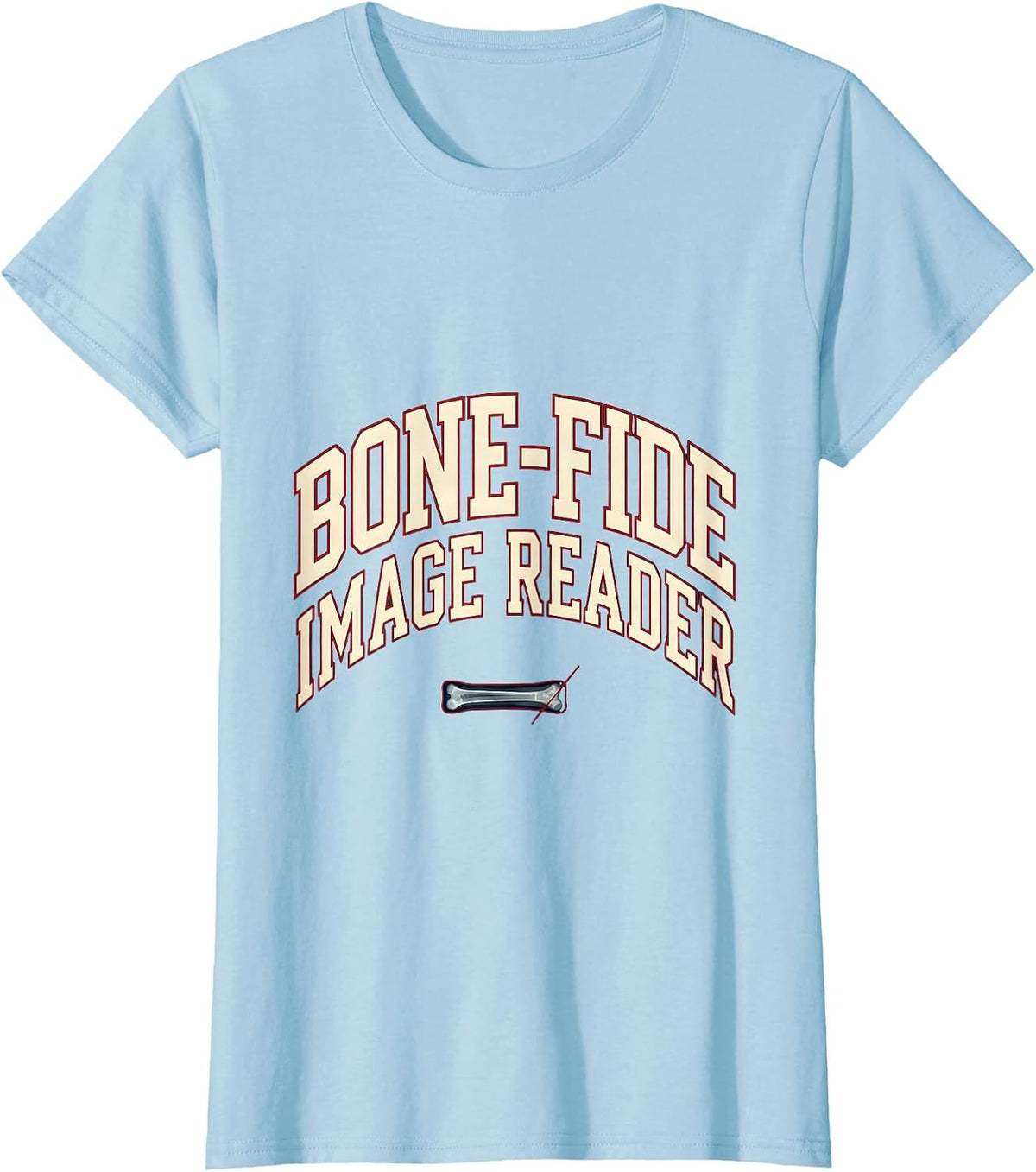 Bone-Fide Image Reader Sports Radiology Tech X-Ray T-Shirt - Baby Blue