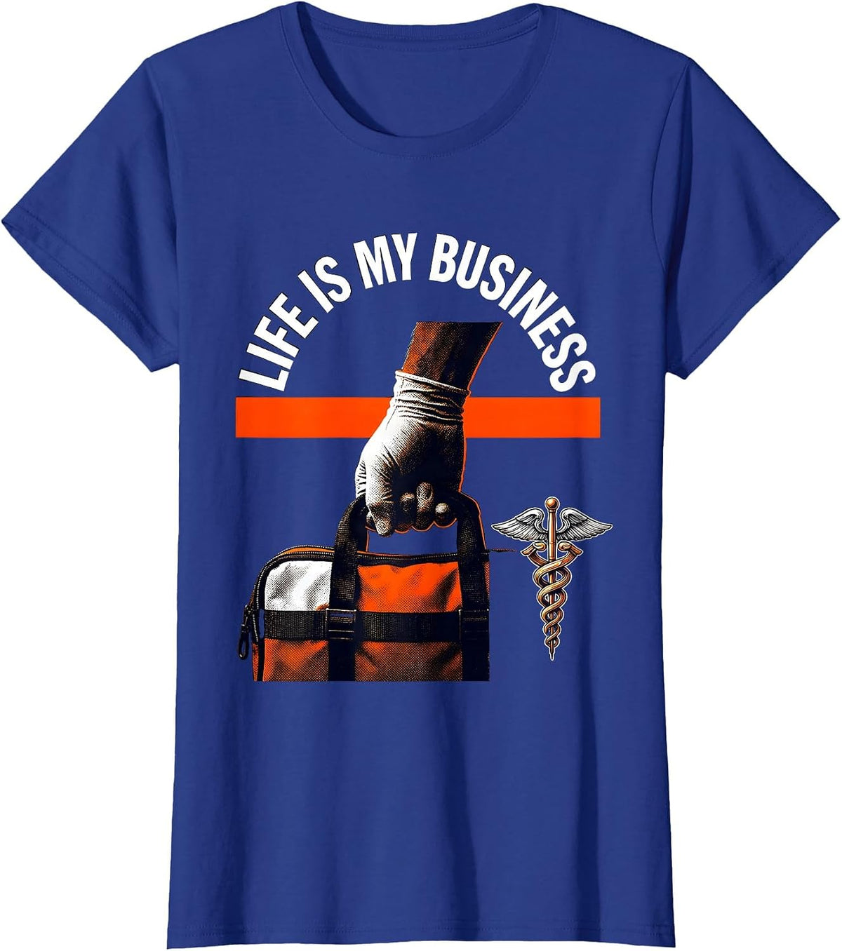 Women's Life Is My Business EMT Graphic Design T-Shirt - Royal Blue