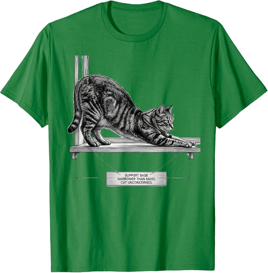 Men's Support Base Narrower Than Mass Cat Unconcerned Funny T-Shirt - Kelly Green