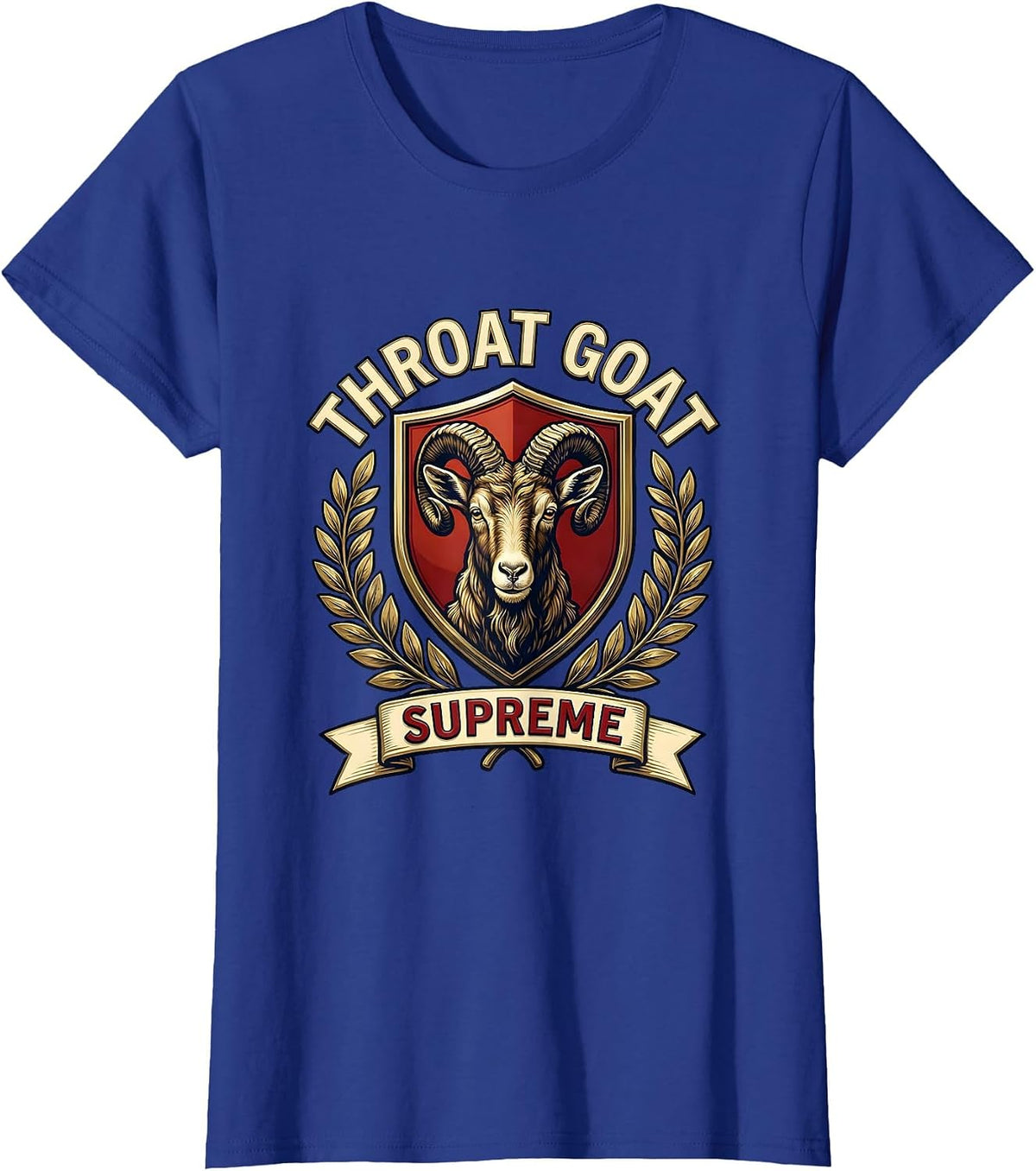 Women's Throat Goat Supreme Funny Offensive Adult Humor Bachelorette T-Shirt - Royal Blue