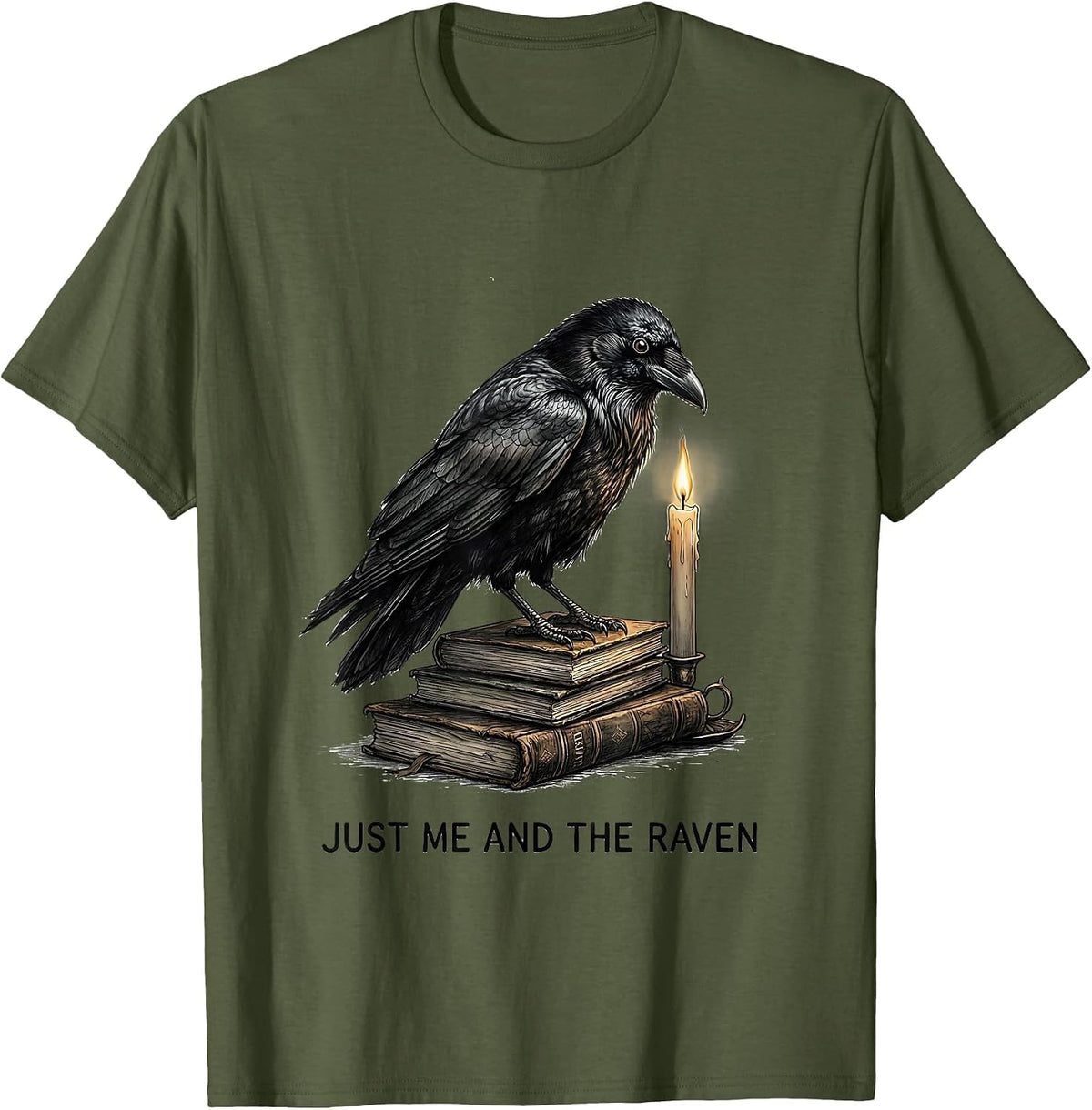 Just Me And The Raven Gothic Dark Humor Raven Lover T-Shirt - Olive Green