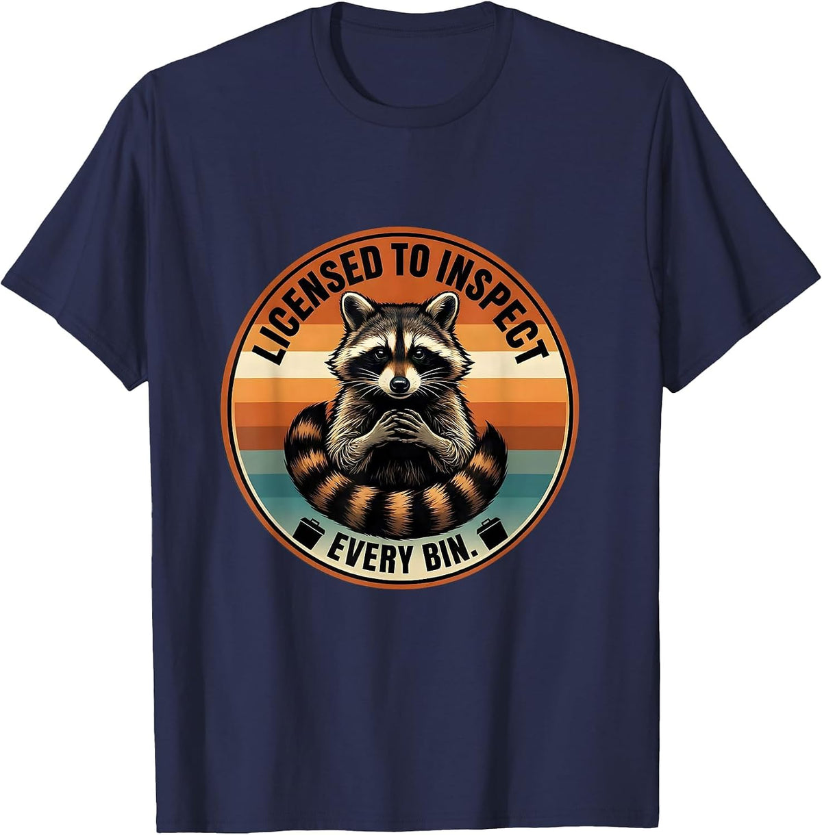 Men's Licensed To Inspect Every Bin Funny Raccoon Meme Humor T-Shirt - Navy Blue