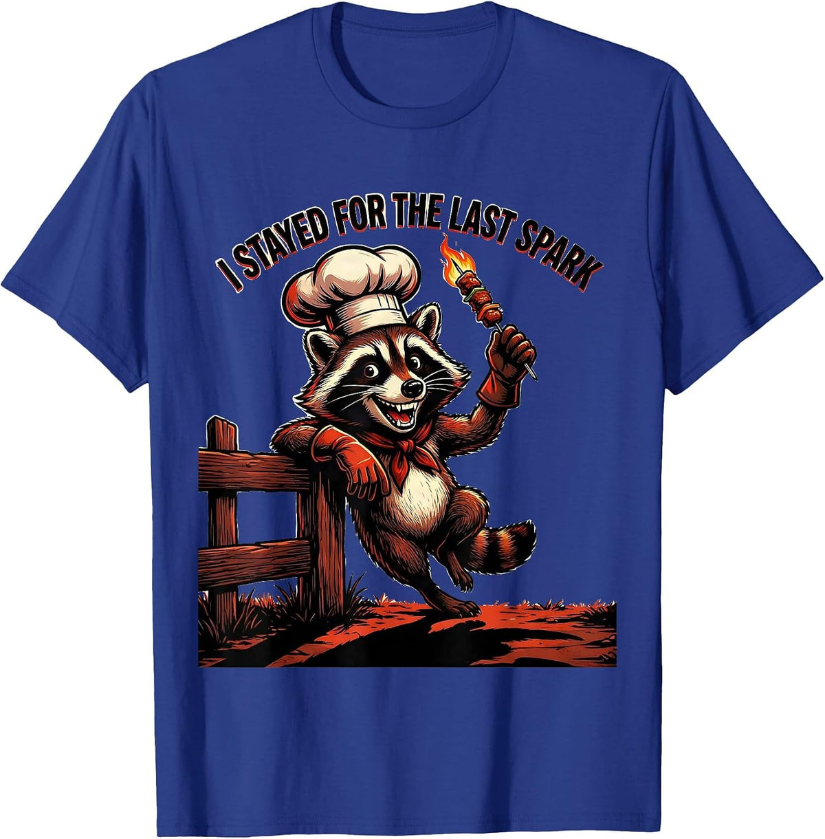 I Stayed For The Last Spark Retro BBQ Chef Raccoon Mascot T-Shirt - Royal Blue