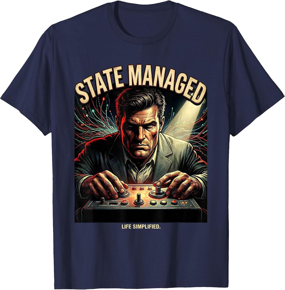 State Managed Life Simplified Developer Design T-Shirt - Navy Blue