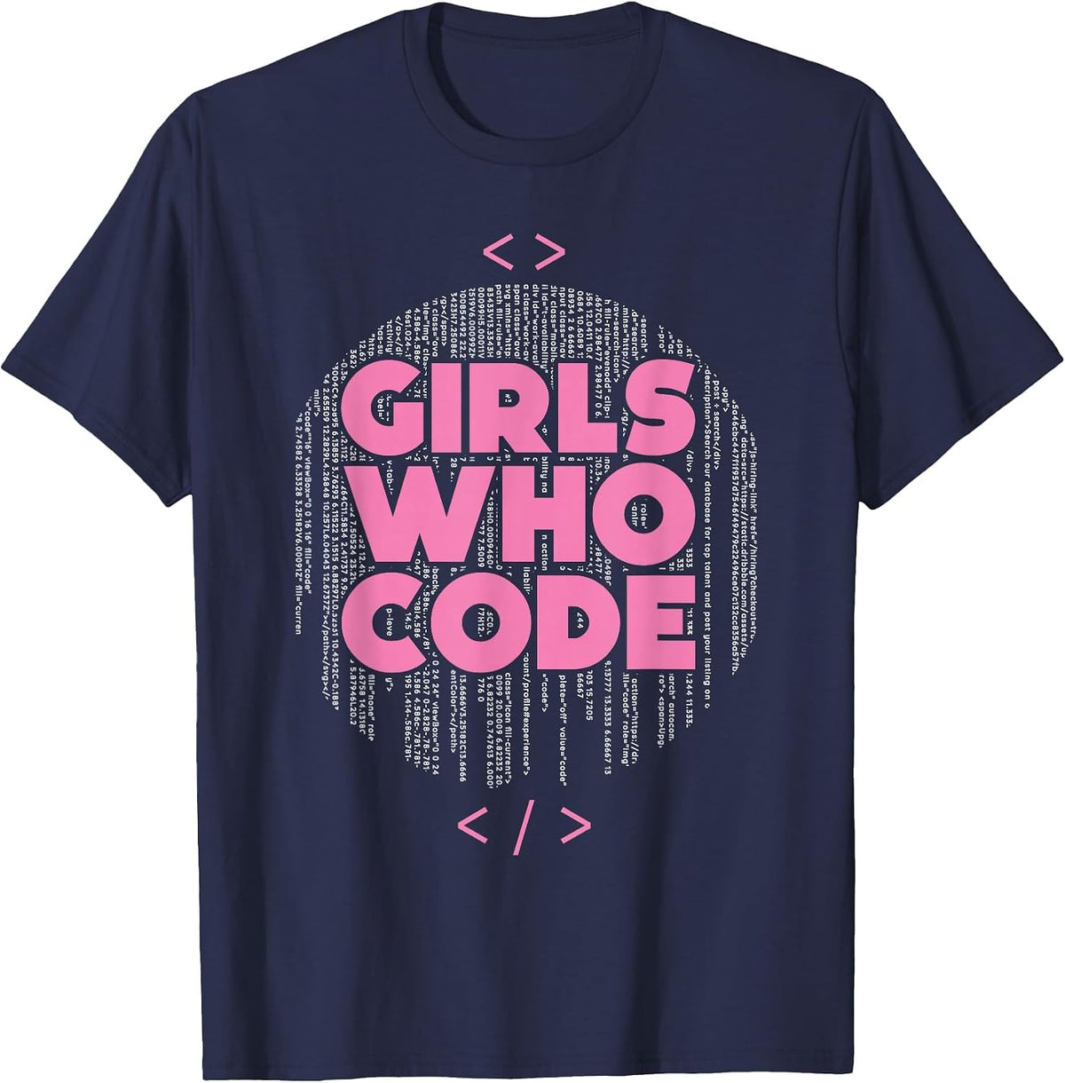 Girls Who Code - Funny Professional Programmer Coding Lover T-Shirt - Navy Blue