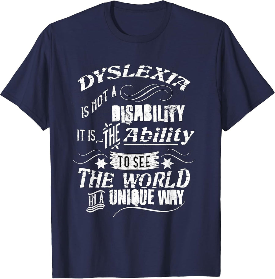 Dyslexia is Not Disability But an Ability Awareness T-Shirt - Navy Blue