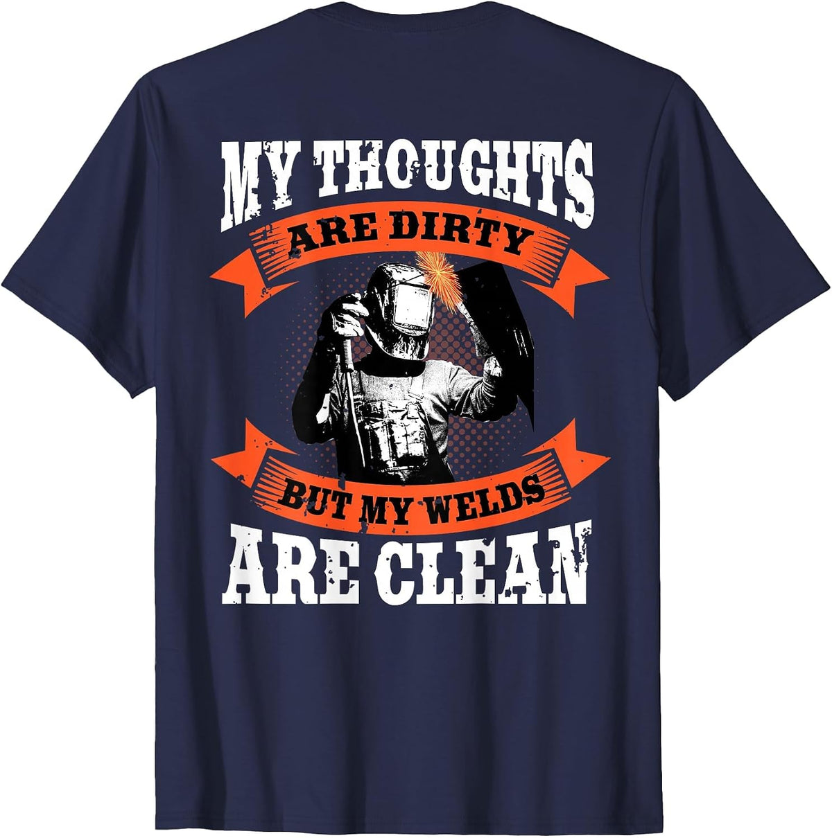 Welder Funny Welding Image On Back of Shirt T-Shirt - Navy Blue