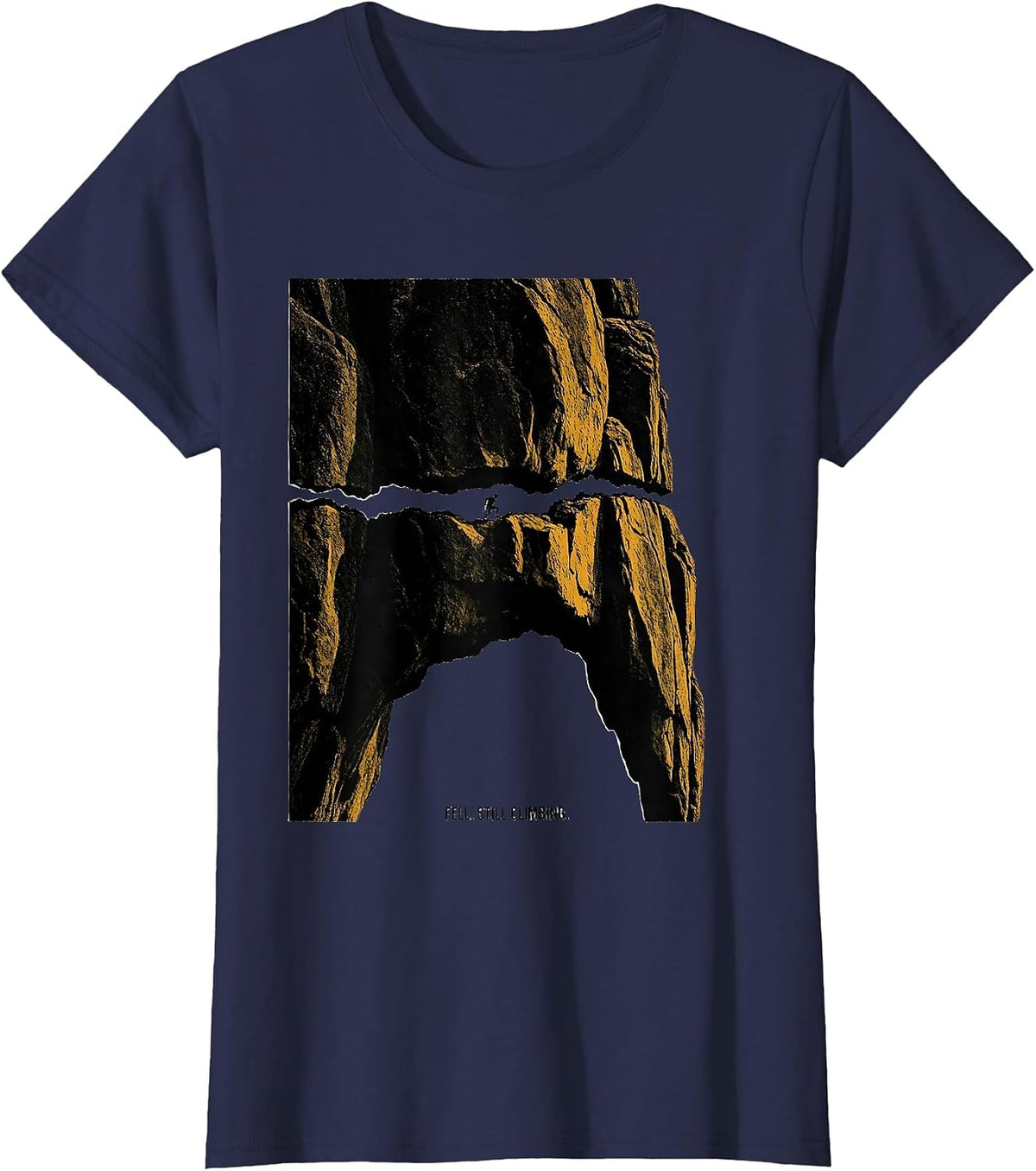 Women's Fell. Still Climbing Funny Rock Climber Bouldering Gift T-Shirt - Navy Blue