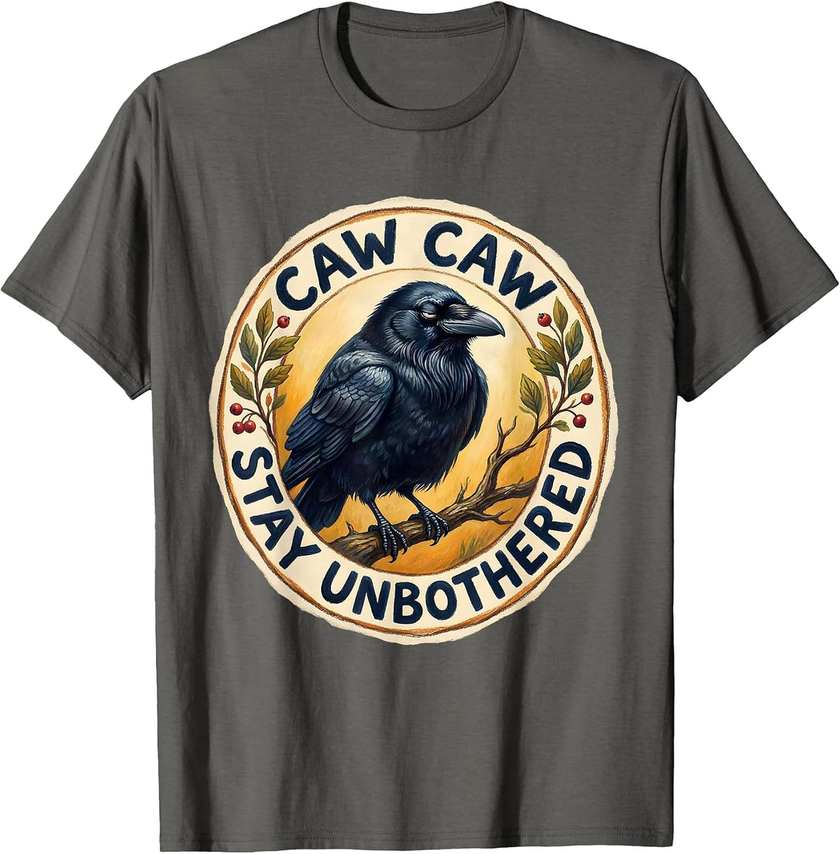 Men's Caw Caw Stay Unbothered Crow Design T-Shirt - Asphalt Grey