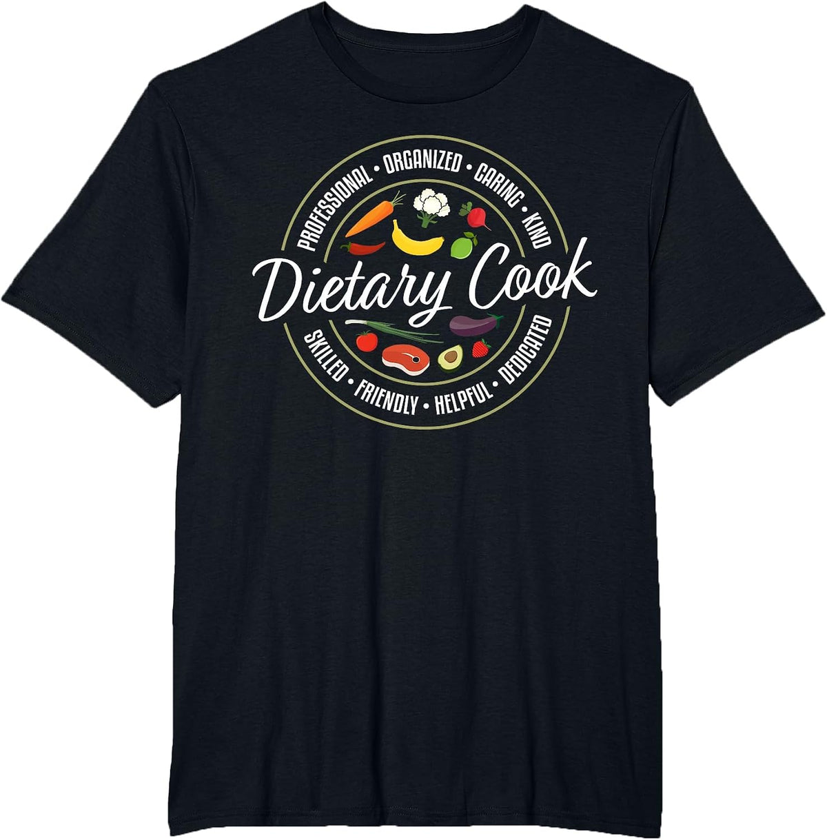 Dietary Cook Job Appreciation T-Shirt - Black