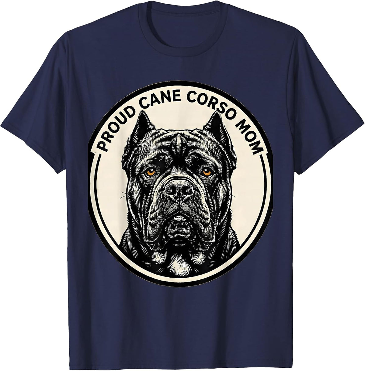 Men's Proud Cane Corso Mom Funny Dog Owner Breed Pride T-Shirt - Navy Blue