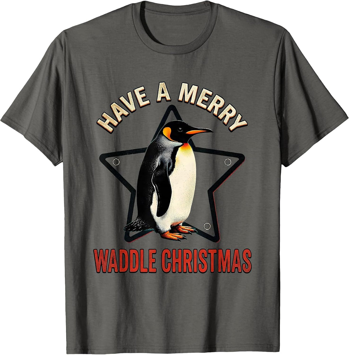 Have A Merry Waddle Christmas Funny Penguin Lover Holiday T-Shirt - Asphalt Grey